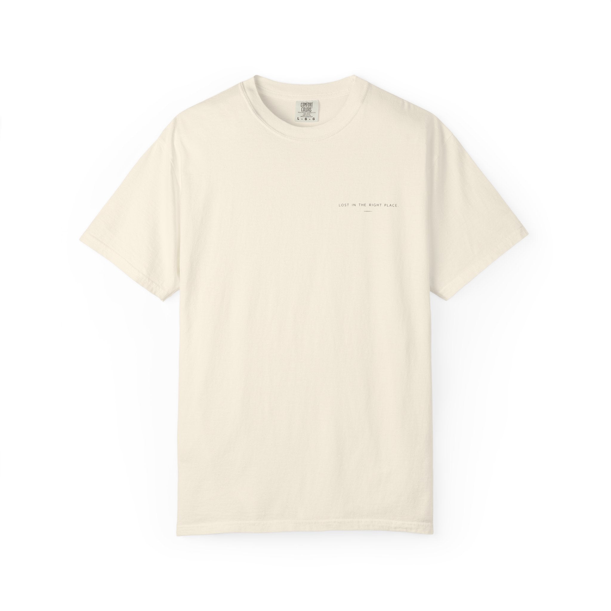 LOST IN THE RIGHT PLACE T-Shirt